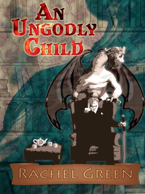 Title details for An Ungodly Child by Rachel Green - Available